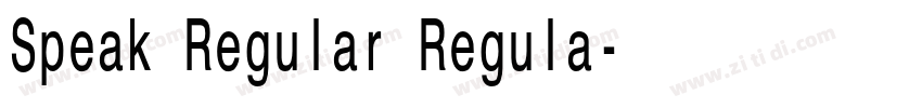 Speak Regular Regula字体转换